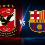برشلونة يعلن القنوات الناقلة لمباراة الأهلي في كأس خوان جامبر